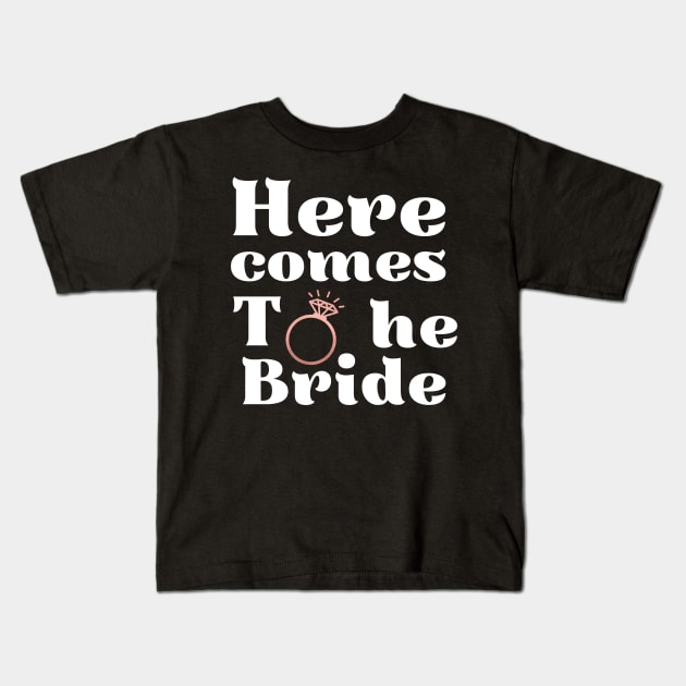 Here comes the bride, future bride, bride to be, engagement wedding, bachelorette party Kids T-Shirt by Maroon55